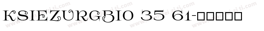 KSIEZURGBI0 35 61字体转换